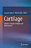 generation by Susanne Grässel |  This is the PDF eBook version for Cartilage - Volume 3, Repair Strategies and...