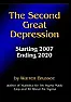 The Second Great Depression. Starting 2007. Ending 2020.  |  http://www.housepricecrash.co.uk/forum/index.php?showtopic&234...